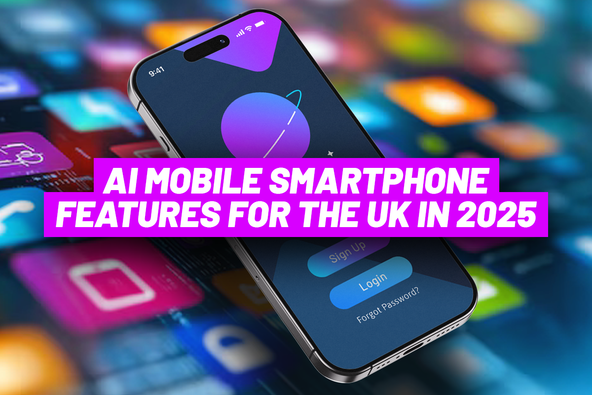 AI Mobile Smartphone Features for the UK in 2025