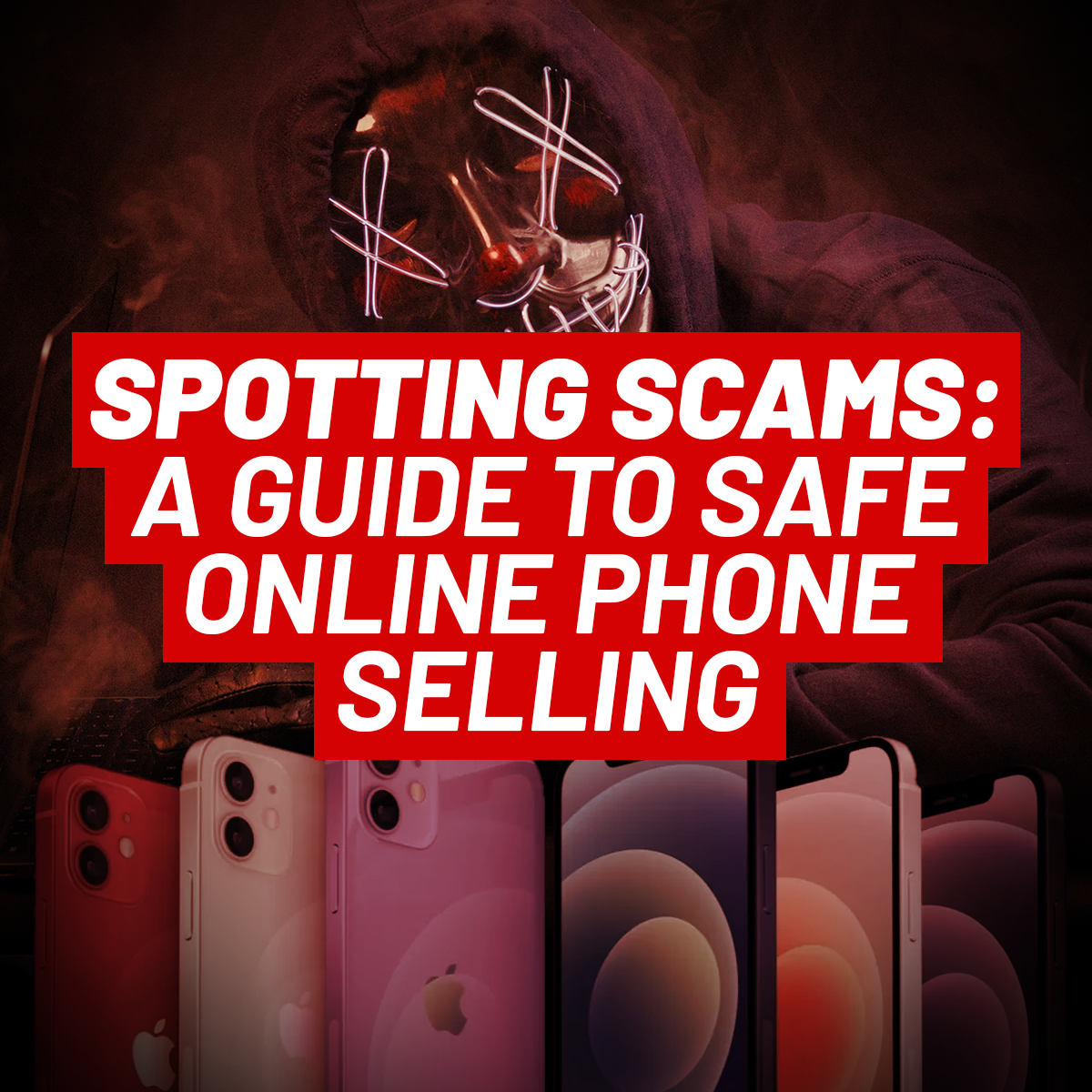 Spotting Scams: A Guide To Safe Online Phone Selling